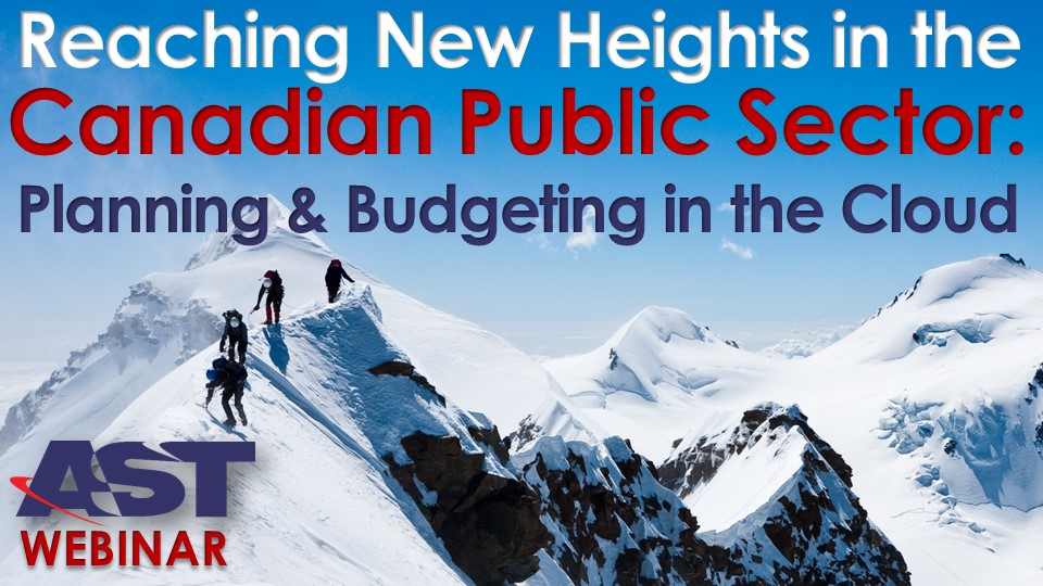 Free Webinar! Reaching New Heights in the Canadian Public Sector: Planning & Budgeting in the Cloud!