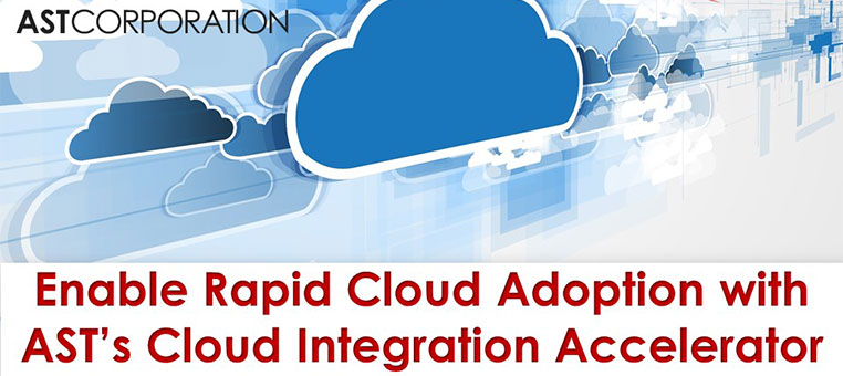 Enable Rapid Cloud Adoption with AST's Cloud Integration Accelerator
